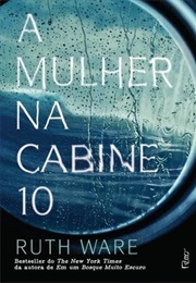 A Mulher Na Cabine 10 (Ruth Ware)