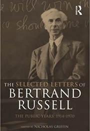 Selected Letters of Bertrand Russell (Nicholas Griffin)