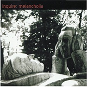 Inquire - Melancholia