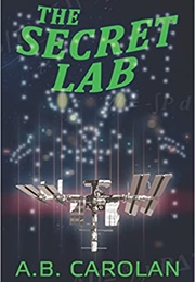 The Secret Lab (A.B. Carolan)