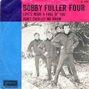 Bobby Fuller Love's Made a Fool of You