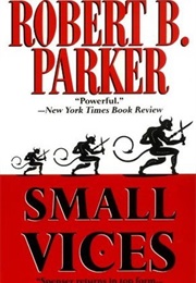 Small Vices (Robert B. Parker)