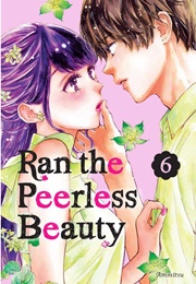 Ran the Peerless Beauty Vol. 6 (Ammitsu)