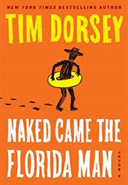 Naked Came the Florida Man (Tim Dorsey)