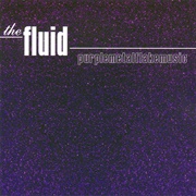 Purplemetalflakemusic (The Fluid, 1993)