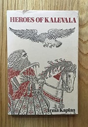 Heroes of Kalevala (Irma Kaplan)