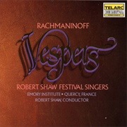 Rachmaninov: Vespers by Robert Shaw Festival Singers / Robert Shaw