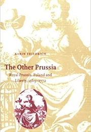 The Other Prussia (Karin Friedrich)