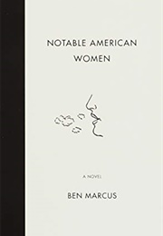 Notable American Women (Ben Marcus)