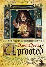 Uprooted (Naomi Novik)