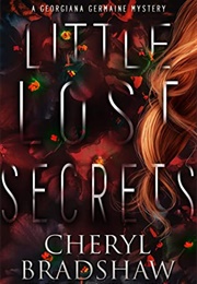 Little Lost Secrets (Cheryl Bradshaw)