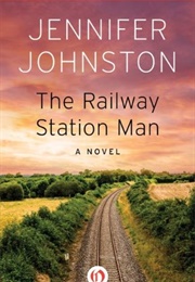 The Railway Station Man (Jennifer Johnston)