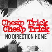 Cheap Trick - No Direction Home