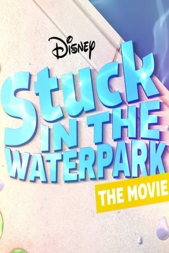 Stuck in the Waterpark - The Movie (2017)