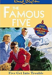 Five Get Into Trouble (Enid Blyton)