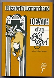 Death of an Old Girl (Elizabeth Lemarchand)