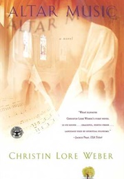 Altar Music (Christin Lore Weber)
