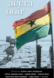Accra Noir (Nana-Ama Danquah)