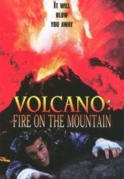Volcano: Fire on the Mountain (1997)