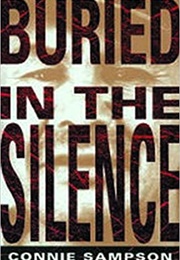 Buried in the Silence (Connie Sampson)
