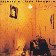 Shoot Out the Lights (Richard &amp; Linda Thompson, 1982)