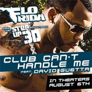 Club Can't Handle Me - Flo Rida Ft. David Guetta