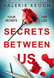 Secrets Between Us (Valerie Keogh)