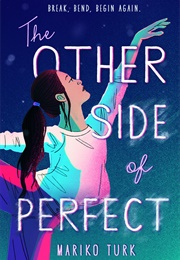 The Other Side of Perfect (Mariko Turk)
