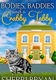 Bodies, Baddies and a Crabby Tabby (Sherri Bryan)