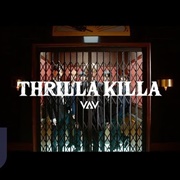 Thrilla Killa - VAV