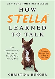 How Stella Learned Totalk (Hunger)