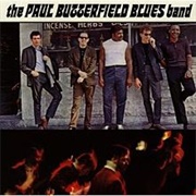 The Paul Butterfield Blues Band - The Paul Butterfield Blues Band