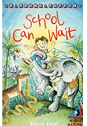 School Can Wait (Tessa Dahl)