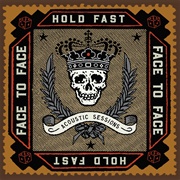 Face to Face - Hold Fast: Acoustic Sessions