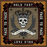Face to Face - Hold Fast: Acoustic Sessions