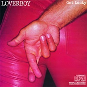 Workin' for the Weekend (Loverboy)