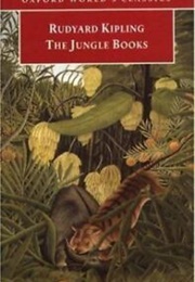The Jungle Books (Rudyard Kipling)