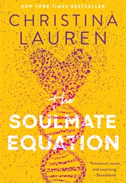 The Soulmate Equation (Christina Lauren)