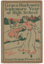 Grace Harlowe's Sophomore Year at High School (Jessie Graham Flower)
