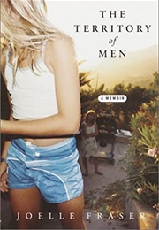 The Territory of Men (Joelle Fraser)