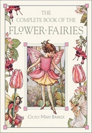 The Complete Book of the Flower Fairies (Cicely Mary Barker)