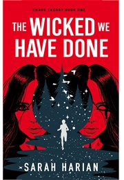 The Wicked We Have Done (Sarah Harian)