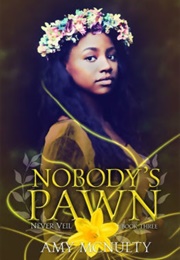 Nobody's Pawn (Amy McNulty)