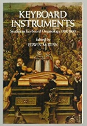 Keyboard Instruments: Studies in Keyboard Organology (Ripin, E.M. (Ed))