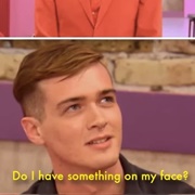 Do I Have Something on My Face