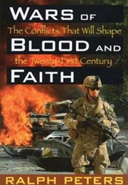 Wars of Blood and Faith (Ralph Peters)