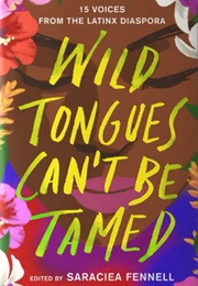 Wild Tongues Can&#39;t Be Tamed (Saraciea J.Fennell)