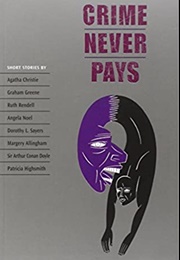 Crime Never Pays (Clare West  (Editor))