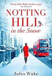 Notting Hill in the Snow (Jules Wake)