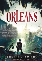 Orleans (Sherri L. Smith)